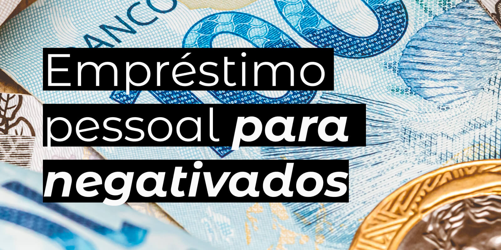 Empréstimo pessoal para negativados